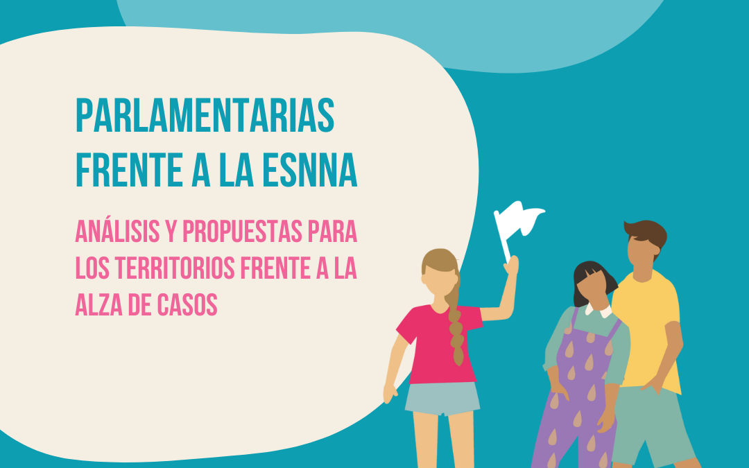 Riesgo de ESNNA en Chile: parlamentarias analizan la realidad en sus distritos.